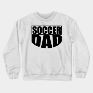 Soccer Dad Crewneck Sweatshirt